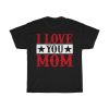 I Love You Mom Tshirt Design 3