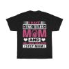 I Have Two Titles Mom Tshirt Design 1