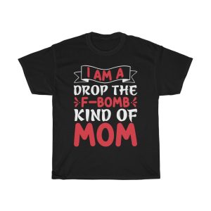 Kind Of Mom Mothers Day Tshirt