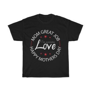 Love Mother Day Tshirt