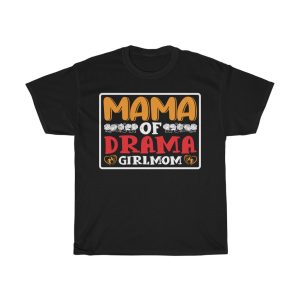 Mama Of Drama Girl Mom Tshirt