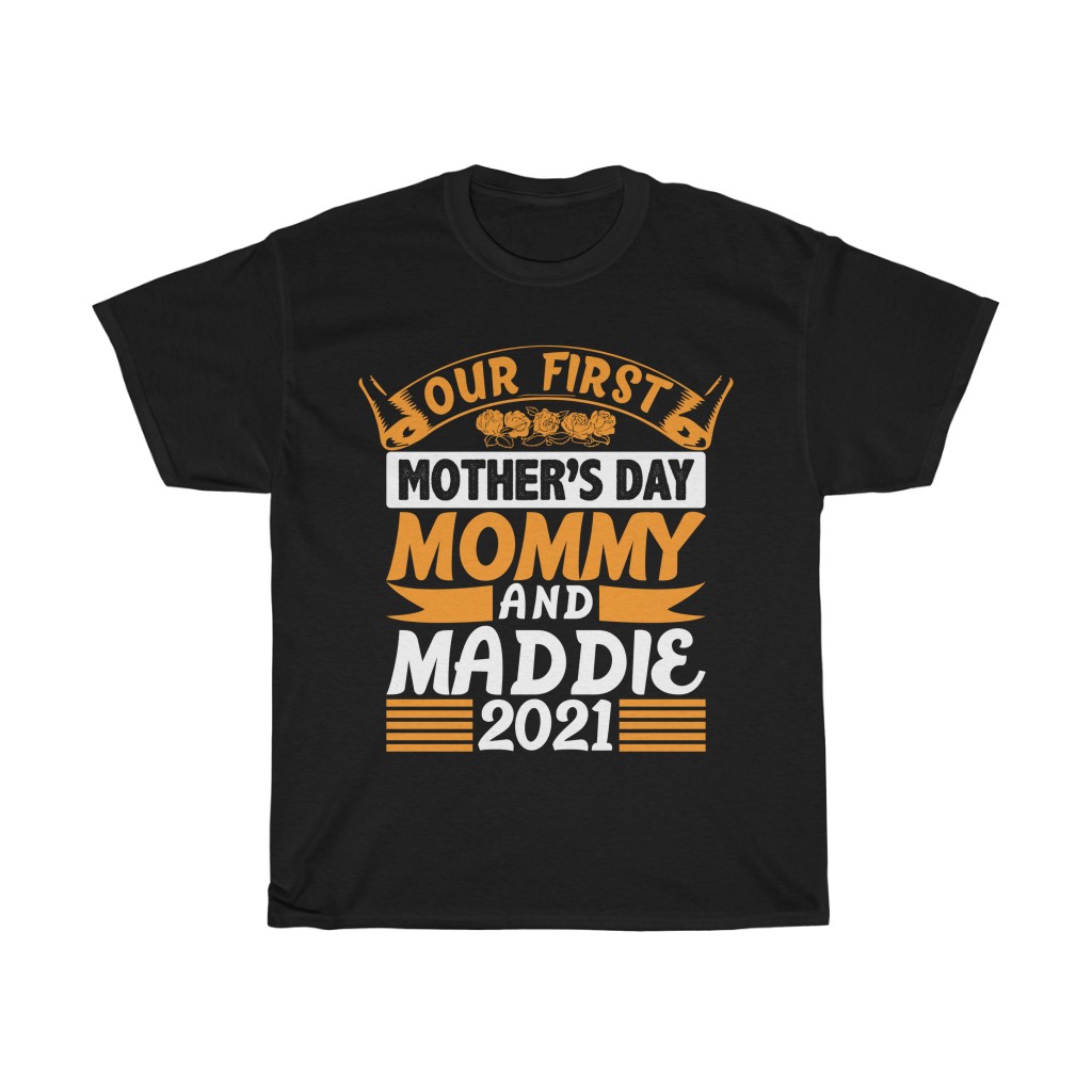 Our First Mothers Day Mommy Tshirt