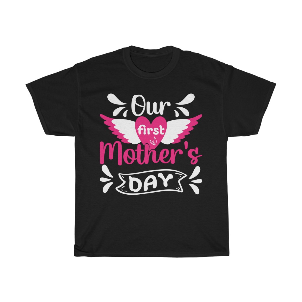 Our First Mothers Day Tshirt