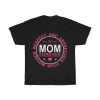 Respect And Appreciate Your Mother Forever Tshirt