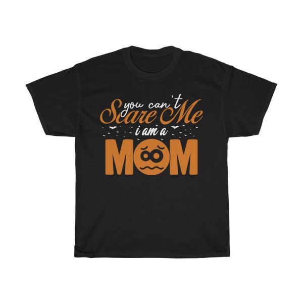 Scare Mom Tshirt