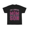 I’m A Proud Mom Of A Freaking Awesome Son Tshirt