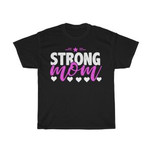 Strong Mom Tshirt