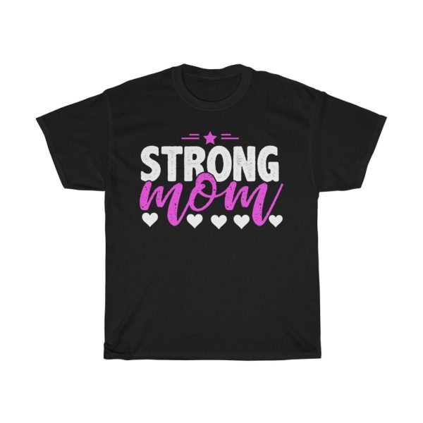 Strong Mom Tshirt