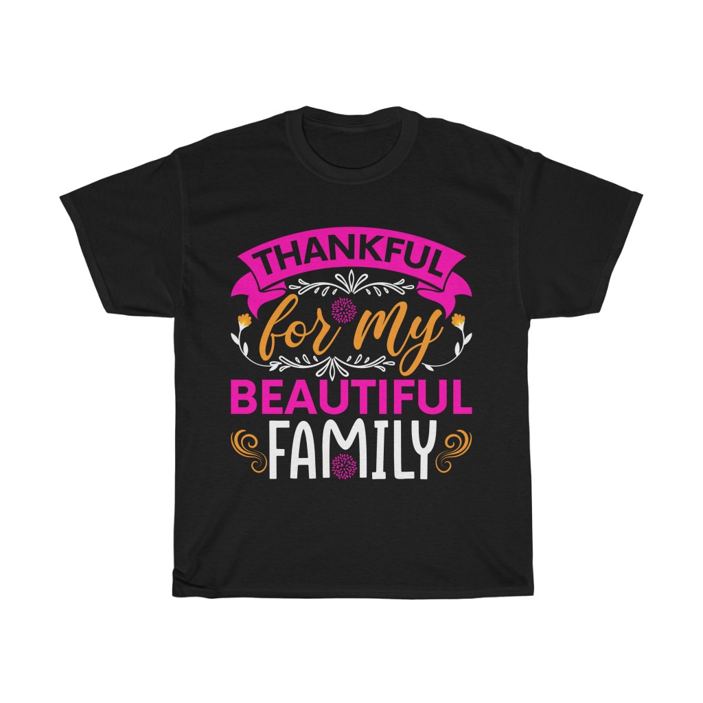 Thankful For My Beautiful Family Happy Mother’s Day Tshirt