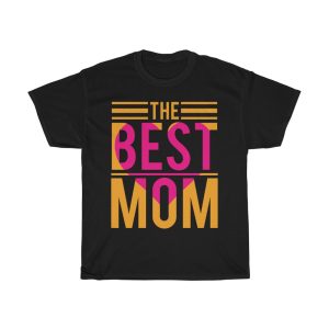 The Best Mom Tshirt