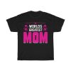 World’s Greatest Mom Tshirt Design 2