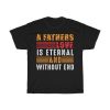 A Father’s Love Is Eternal And Without End Gift Shirt