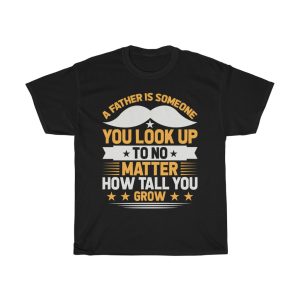 A Father Is Someone You Gift Shirt