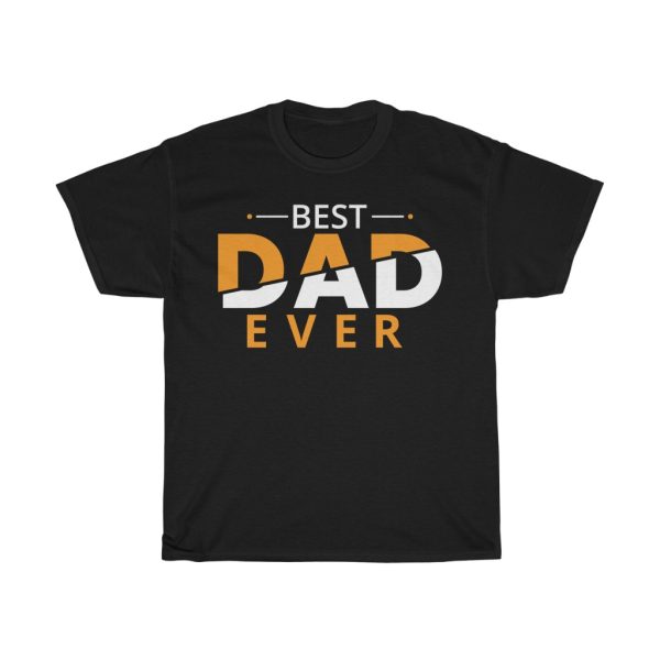 Best Dad Ever Gift Shirt Design 10