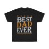 Best Dad Ever Gift Shirt Design 22