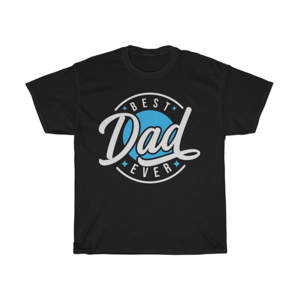 Best Dad Ever Gift Shirt Design 38