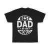 Best Dad In The World Gift Shirt Design 1