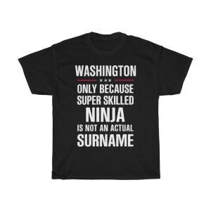 Gift For A Super Skilled Ninja Washington Surname T-shirt