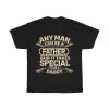 Any Man Can Be Father Gift Shirt