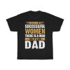 Behind A Successful Woman There Gift Shirt