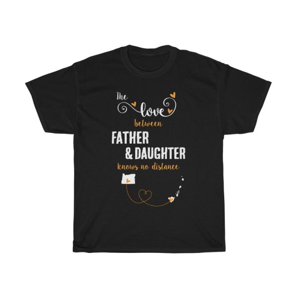 The Love Between Father & Daughter Hawaii Cool Gift T-shirt