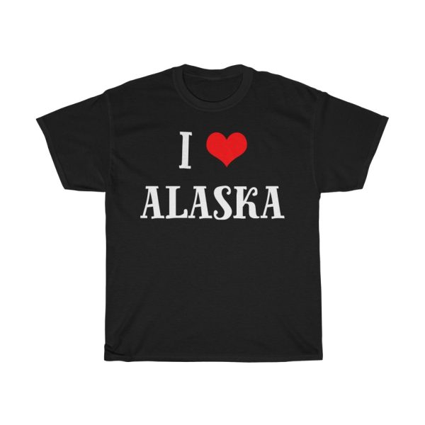 I Love Alaska Cool Gift T-shirt