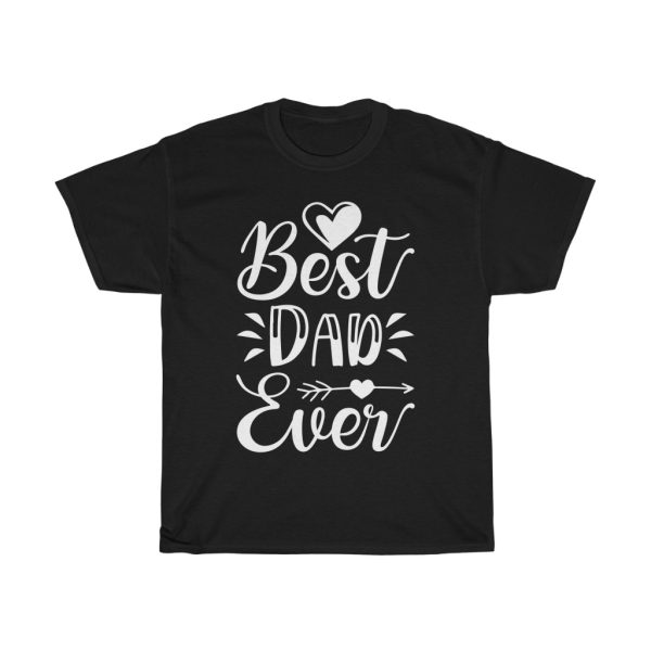 Best Dad Ever Gift Shirt Design 4