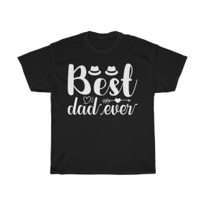 Best Dad Ever Gift Shirt Design 6