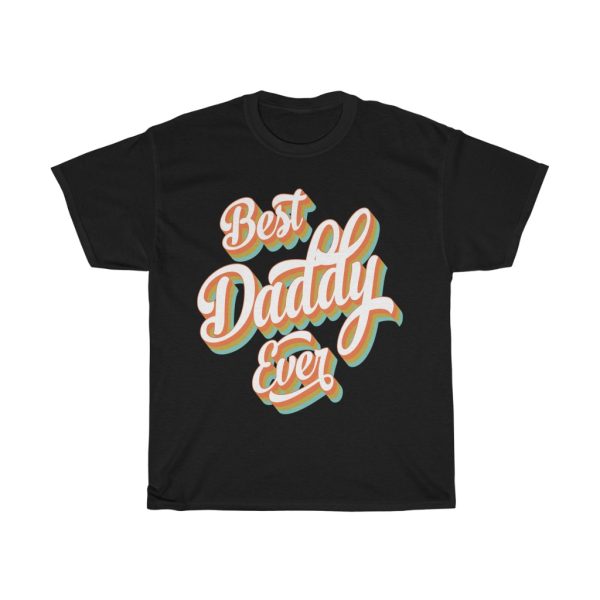 Best Dady Ever Gift Shirt Design 2