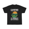 Camping Makes Me Happy Gift Shirt