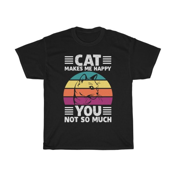 Cat Makes Me Happy Gift Shirt