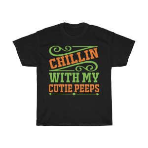 Chillin With My Cutie Peeps Gift Shirt