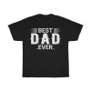 Best Dad Ever Gift Shirt Design 40