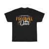 Dad Football Dad Gift Shirt