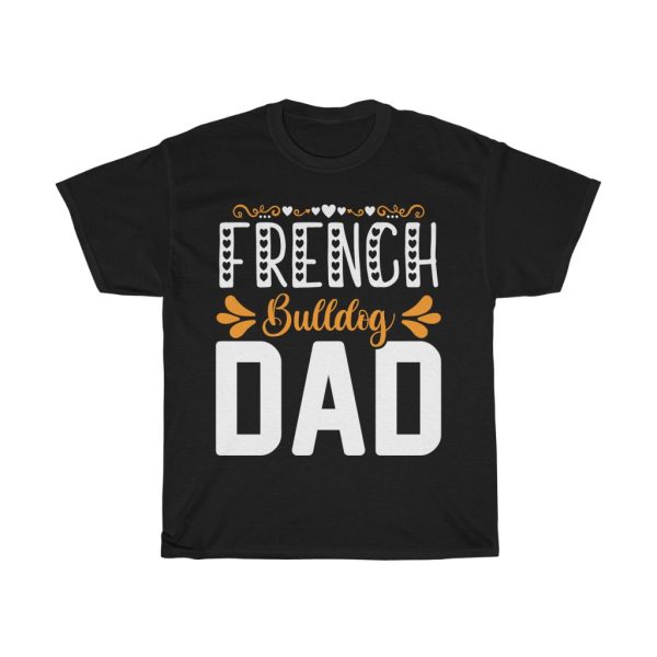 Dad French Bulldog Dad Gift Shirt