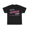 Its A Georgia Thing You Wouldn T Understand  2  T-shirt