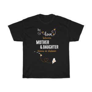 The Love Between Father & Daughter Maine Cool Gift T-shirt