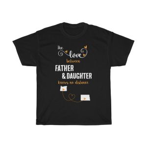 The Love Between Father & Daughter North Dakota Cool Gift T-shirt