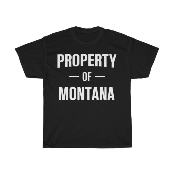 Property Of Montana Gift For Her T-shirt