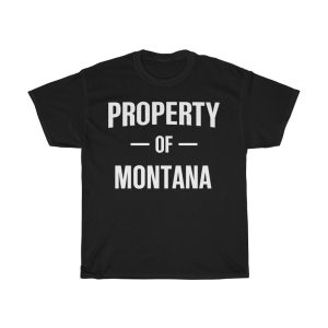 Property Of Montana Gift For Him T-shirt