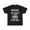 Gift For F_ckin’ Genius Montana Name Cool Funny T-shirt