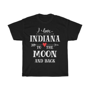 I Love Indiana To The Moon And Back Cool Gift T-shirt