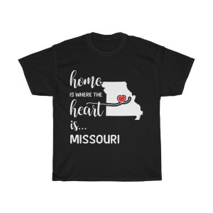 Missouri Home Is Where Heart Is Cool Gift T-shirt