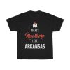 There’s Nowhere Like Arkansas Cool Gift T-shirt