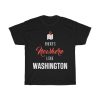 There’s Nowhere Like Washington Cool Gift T-shirt