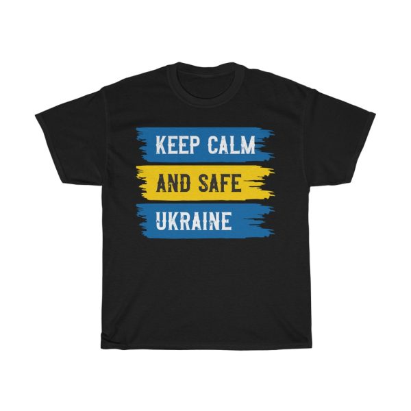 Keep Calm And Safe Ukraine T-shirt Design 1