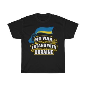 No War I Stand Ukraine T-shirt