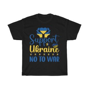 Support Ukraine No To War T-shirt