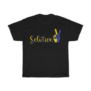 The Only Solution Peace T-shirt