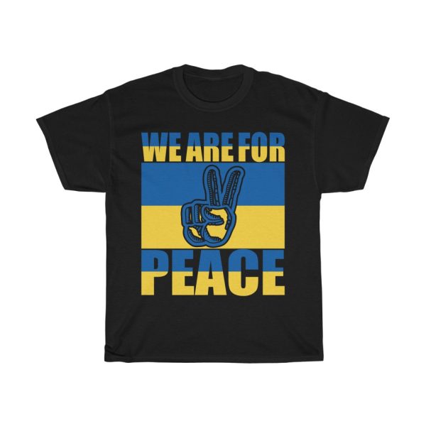 We Are For Peace T-shirt Design 4